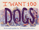 Image for "I Want 100 Dogs"