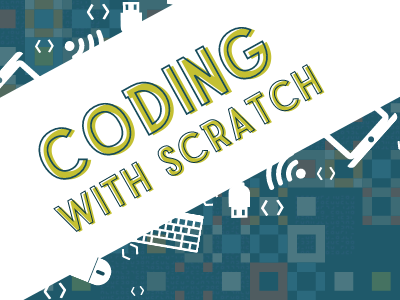 Coding with Scratch. Ages 9-17.