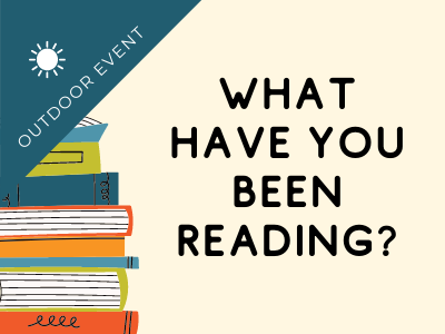 What have you been reading? 