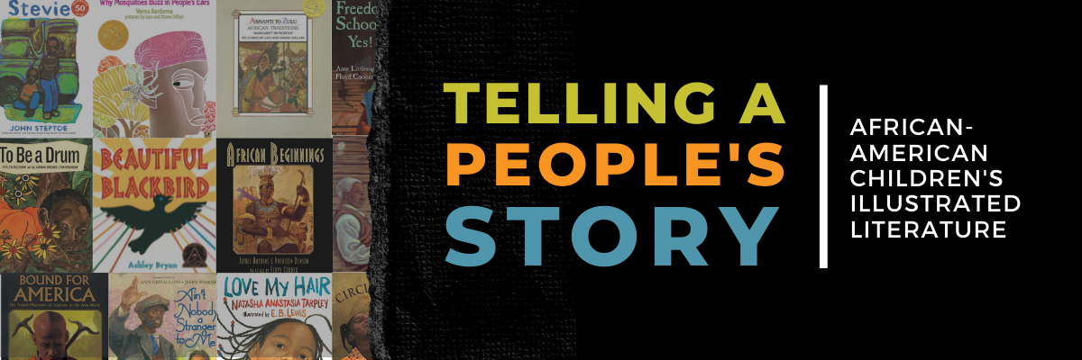 Telling a People's Story: African-American Children's Illustrated Literature
