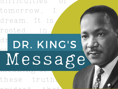Dr. Martin Luther King's Message