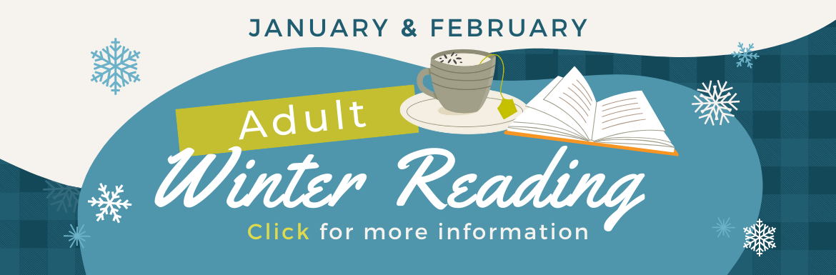 Adult Winter Reading January and February 2023 - click for more info