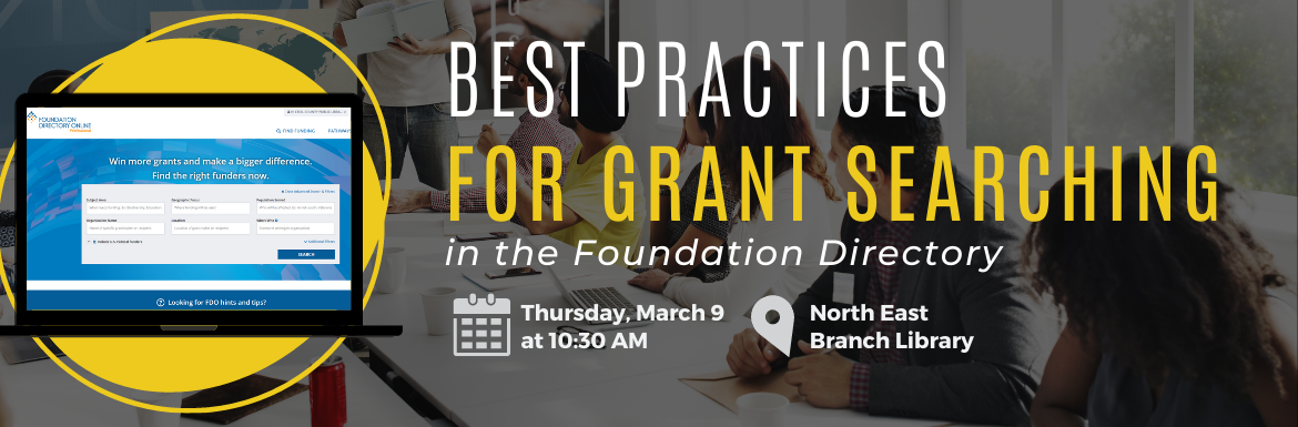 Best Practices for Grant Searching in the Foundation Directory - March 9 at 10:30 am