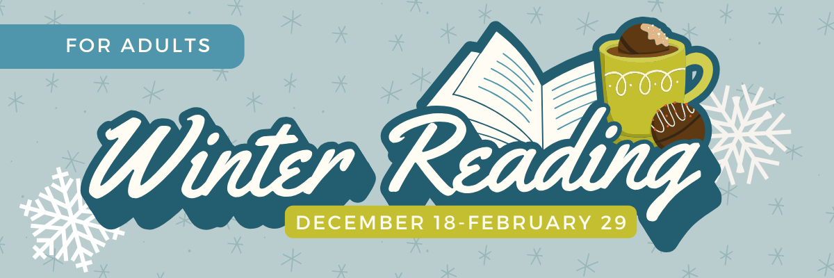 Adult Winter Reading - December 18 - February 29