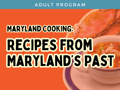 Maryland Cooking Recipes from Maryland's Past