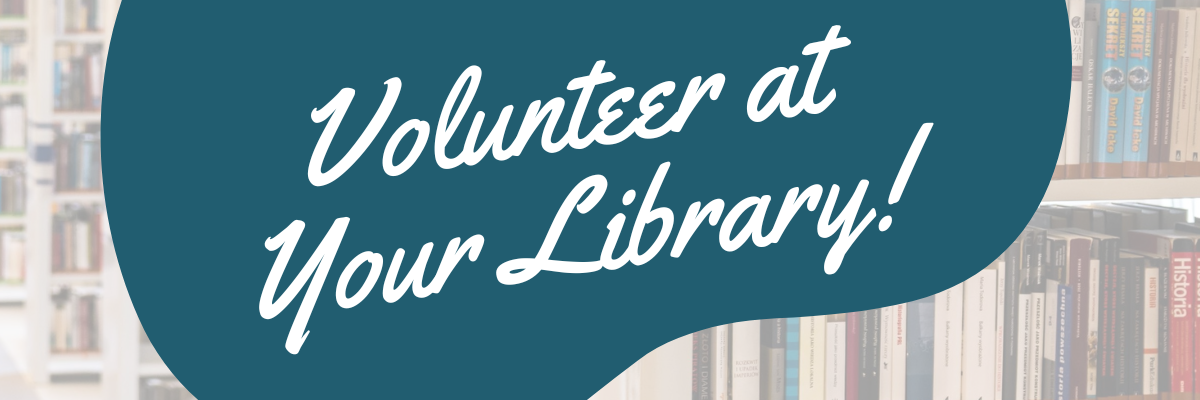 Volunteer at Your Library!