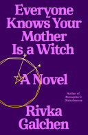 Image for "Everyone Knows Your Mother Is a Witch"