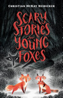Image for "Scary Stories for Young Foxes"