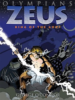 Image for "Olympians : #1 : Zeus: King of the gods [graphic novel]"