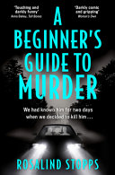 Image for "A Beginner&#039;s Guide to Murder"