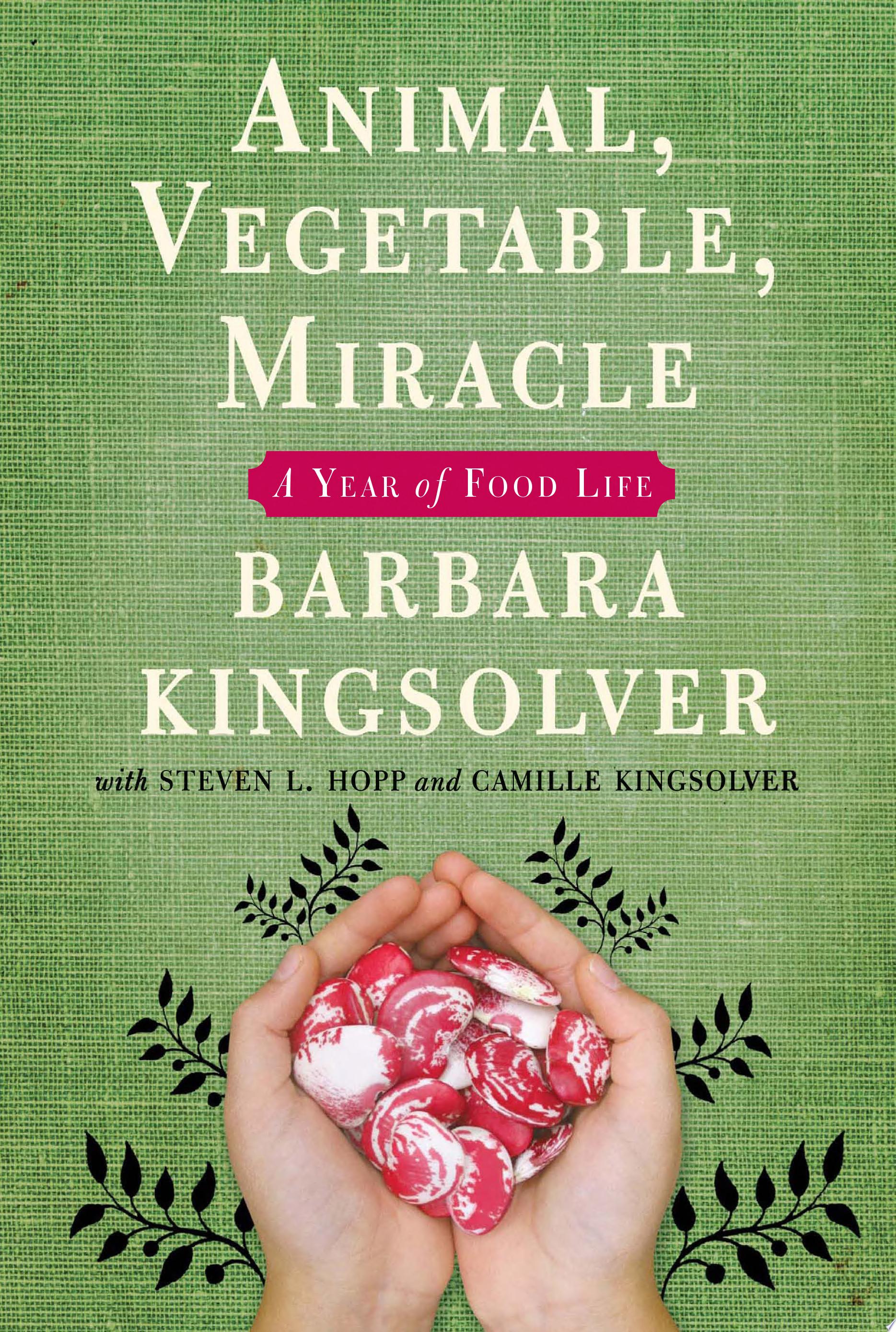 Image for "Animal, Vegetable, Miracle"