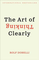 Image for "The Art of Thinking Clearly"