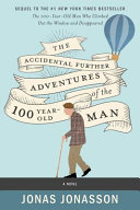 Image for "The Accidental Further Adventures of the Hundred-Year-Old Man"