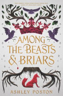 Image for "Among the Beasts and Briars"