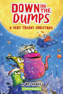 Image for "Down in the Dumps #3: a Very Trashy Christmas"