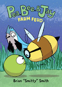 Image for "Pea, Bee, and Jay #4: Farm Feud"