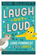 Image for "Laugh-Out-Loud: the 1,001 Funniest LOL Jokes of All Time"