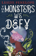 Image for "The Monsters We Defy"