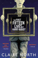 Image for "The First Fifteen Lives of Harry August"