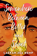 Image for "Somewhere Between Bitter and Sweet"