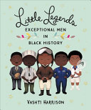 Image for "Little Legends: Exceptional Men in Black History"