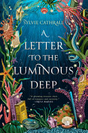 Image for "A Letter to the Luminous Deep"
