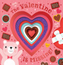 Image for "The Valentine Is Missing! Board Book with Cut-Out Reveals"