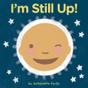 Image for "I&#039;m Still Up!"