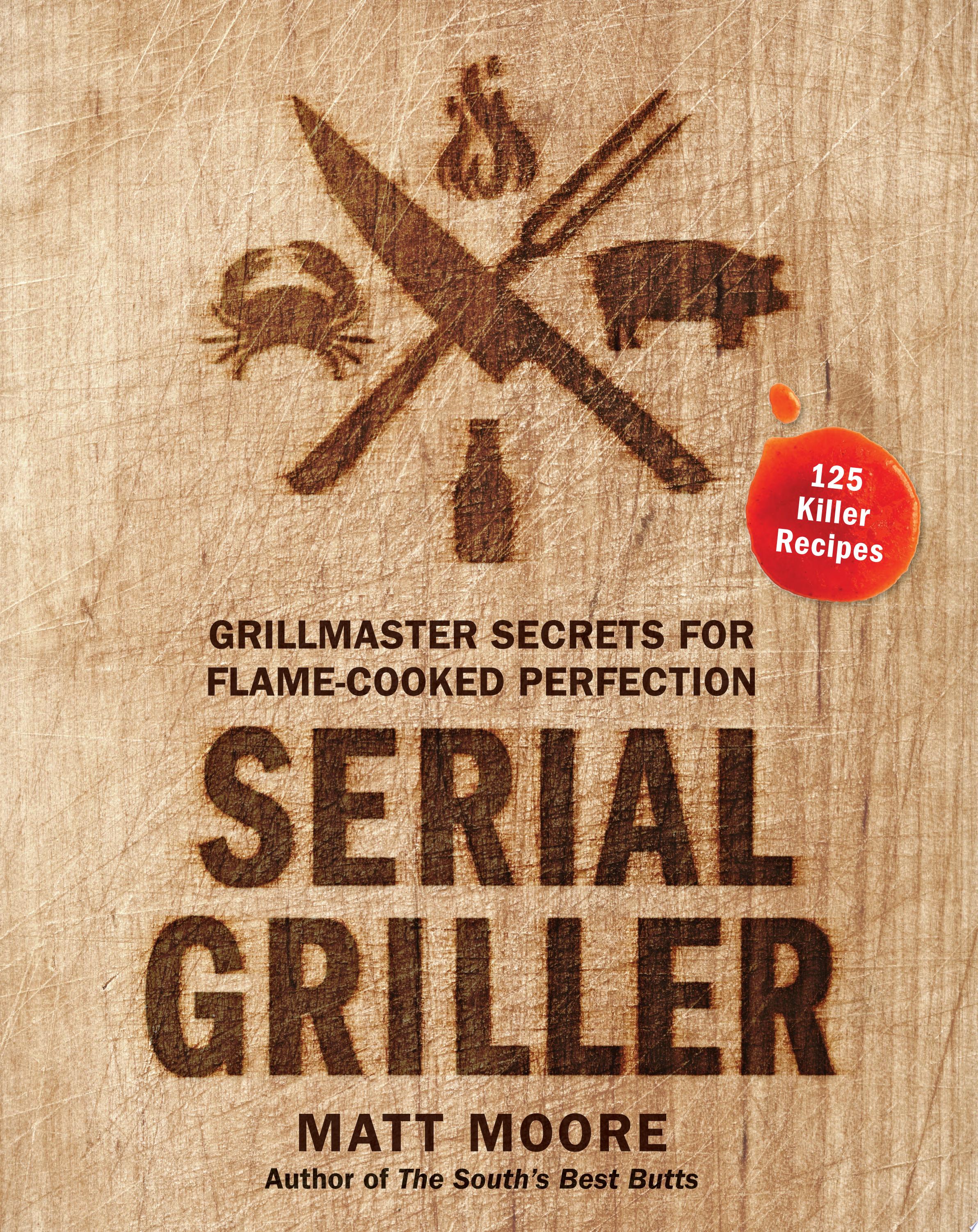 Image for "Serial Griller"