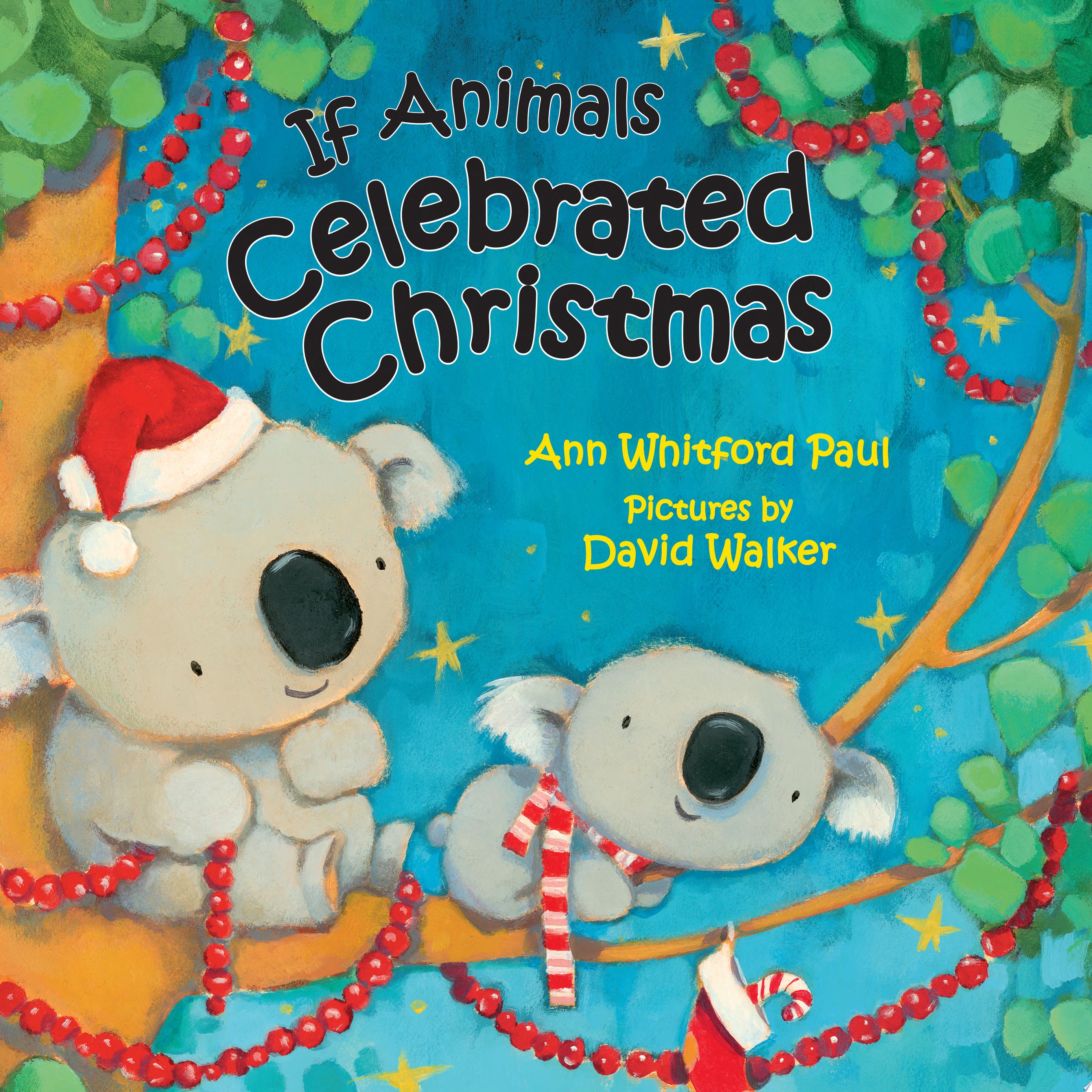 Image for "If Animals Celebrated Christmas"