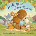 Image for "If Animals Gave Thanks"