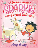 Image for "A Unicorn Named Sparkle and the Perfect Valentine"