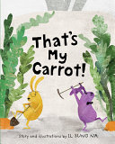 Image for "That&#039;s My Carrot"
