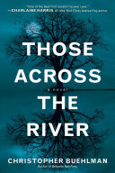 Image for "Those Across the River"