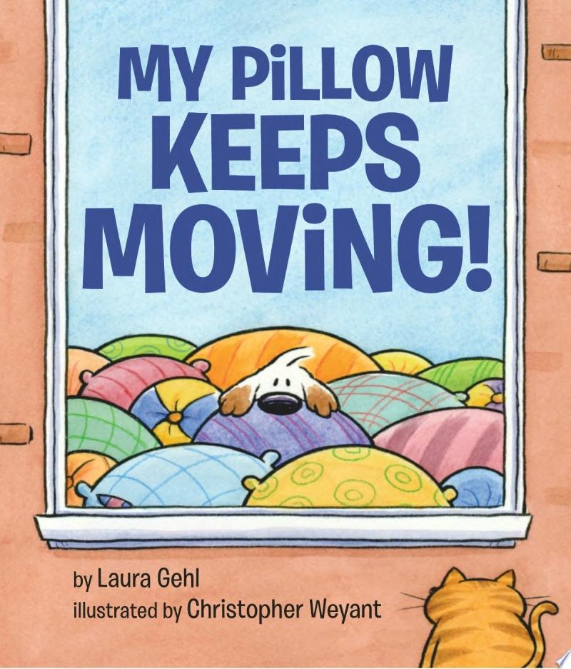 Image for "My Pillow Keeps Moving"