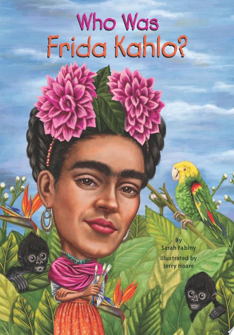 Image for "Who Was Frida Kahlo?"