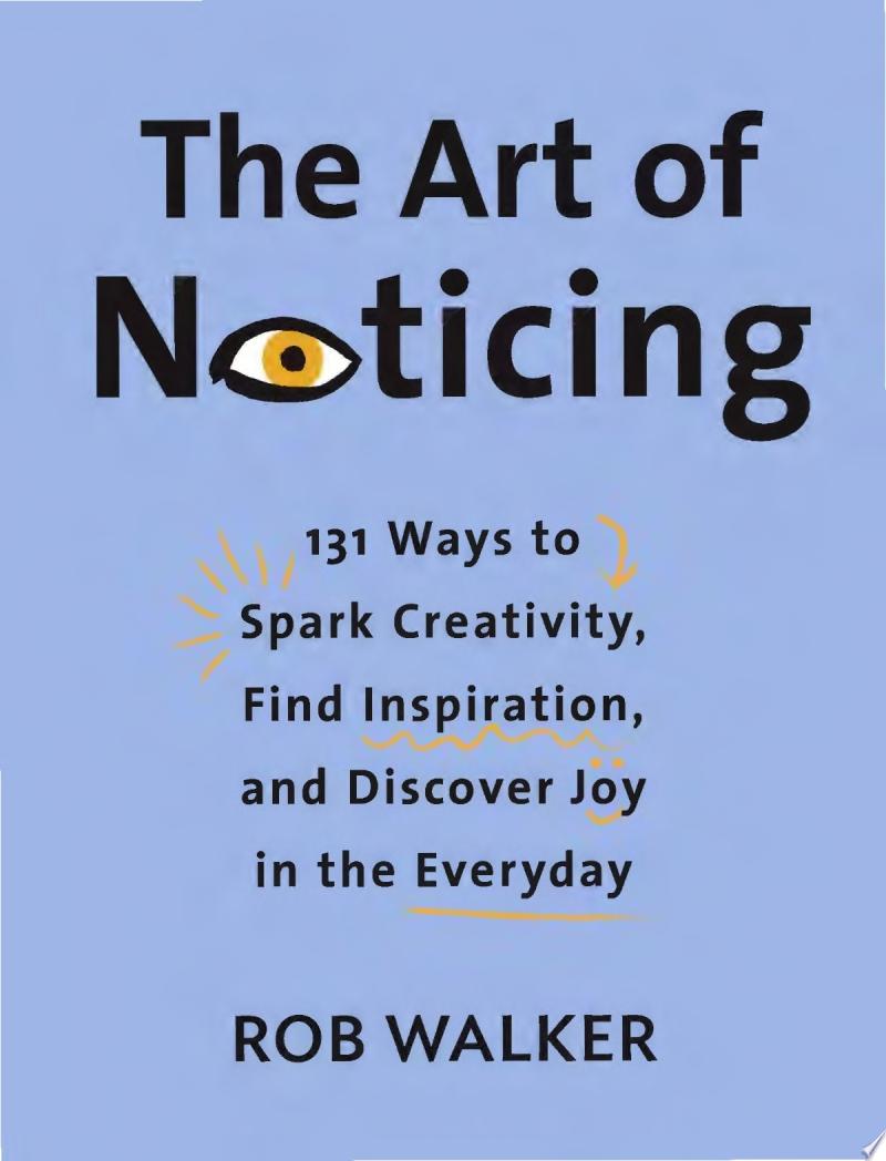 Image for "The Art of Noticing"