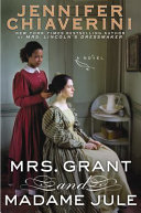 Image for "Mrs. Grant and Madame Jule"