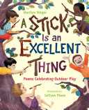 Image for "A Stick Is an Excellent Thing"
