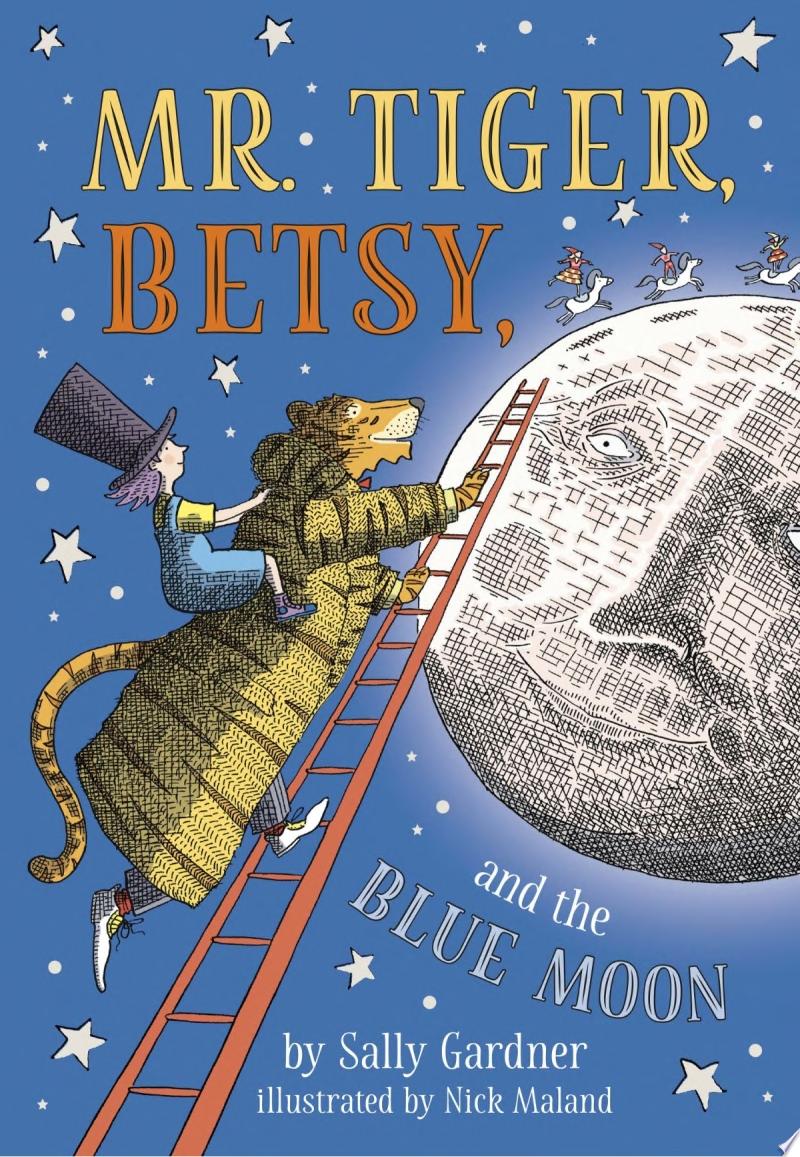 Image for "Mr. Tiger, Betsy, and the Blue Moon"