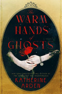 Image for "The Warm Hands of Ghosts"