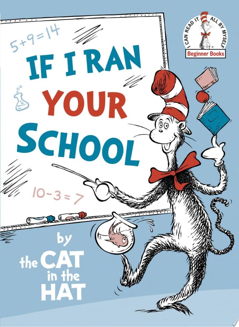 Image for "If I Ran Your School-by the Cat in the Hat"