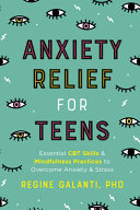 Image for "Anxiety Relief for Teens"
