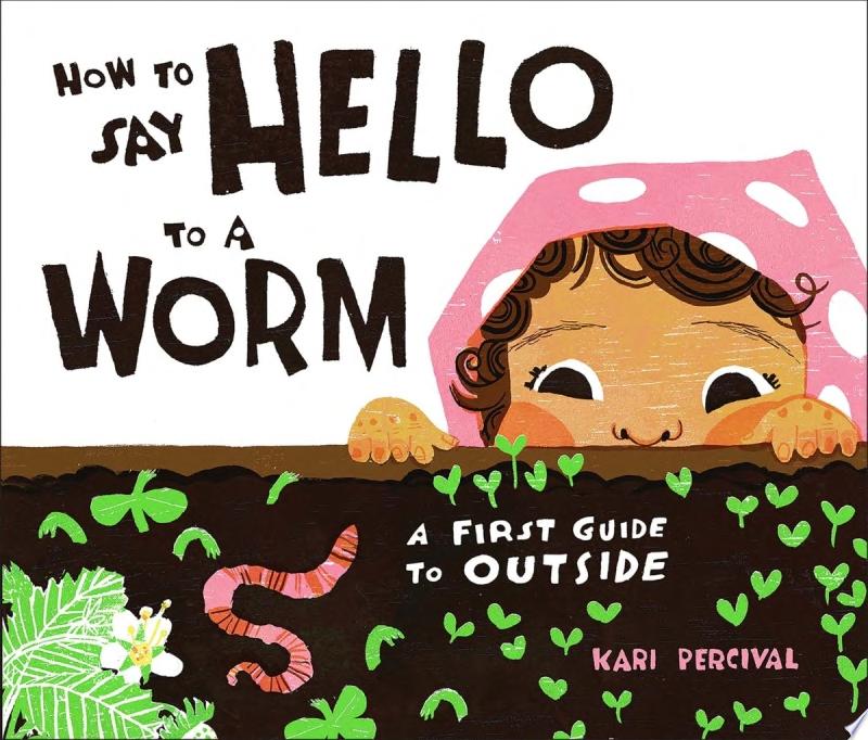 Image for "How to Say Hello to a Worm"