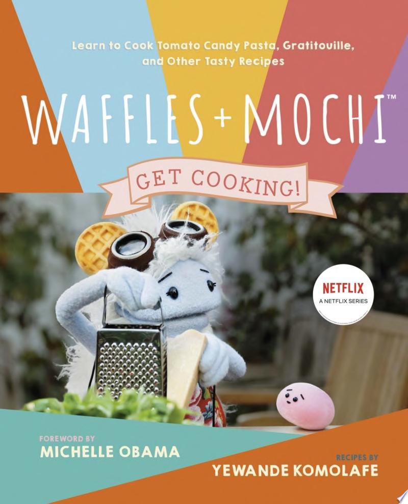 Image for "Waffles + Mochi: Get Cooking!"