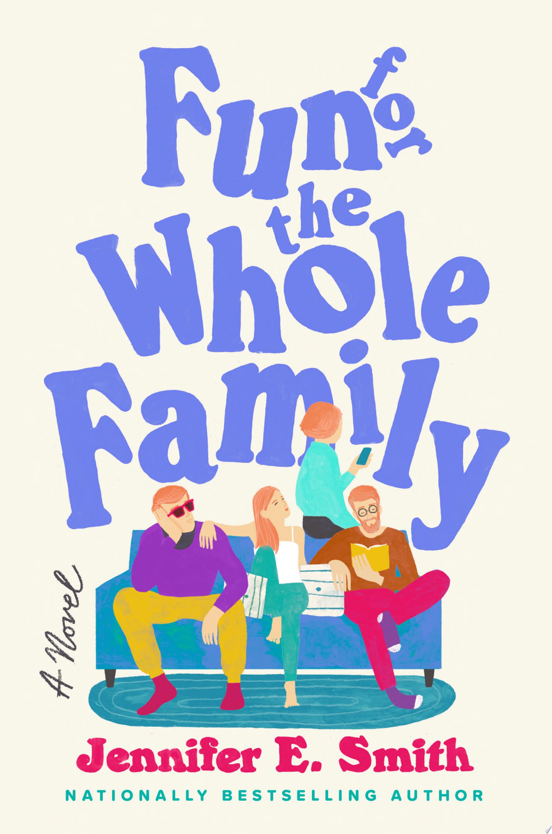 Image for "Fun for the Whole Family"