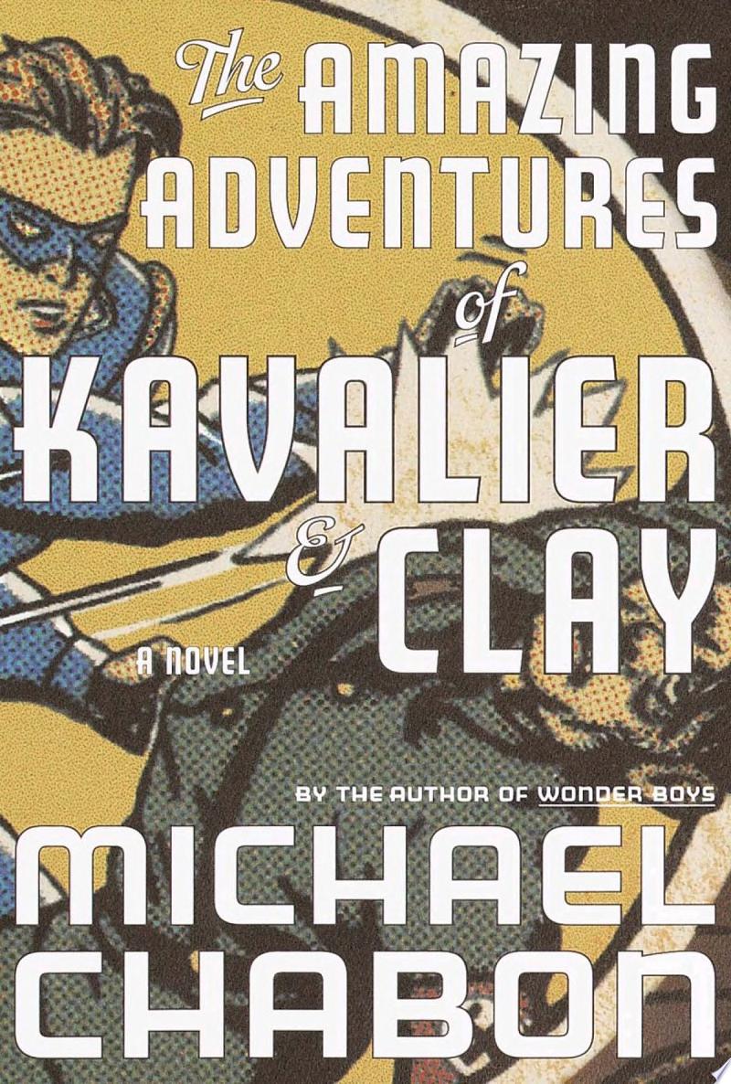 Image for "The Amazing Adventures of Kavalier &amp; Clay"