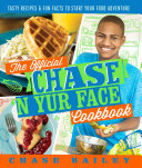 Image for "The Official Chase &#039;n Yur Face Cookbook"