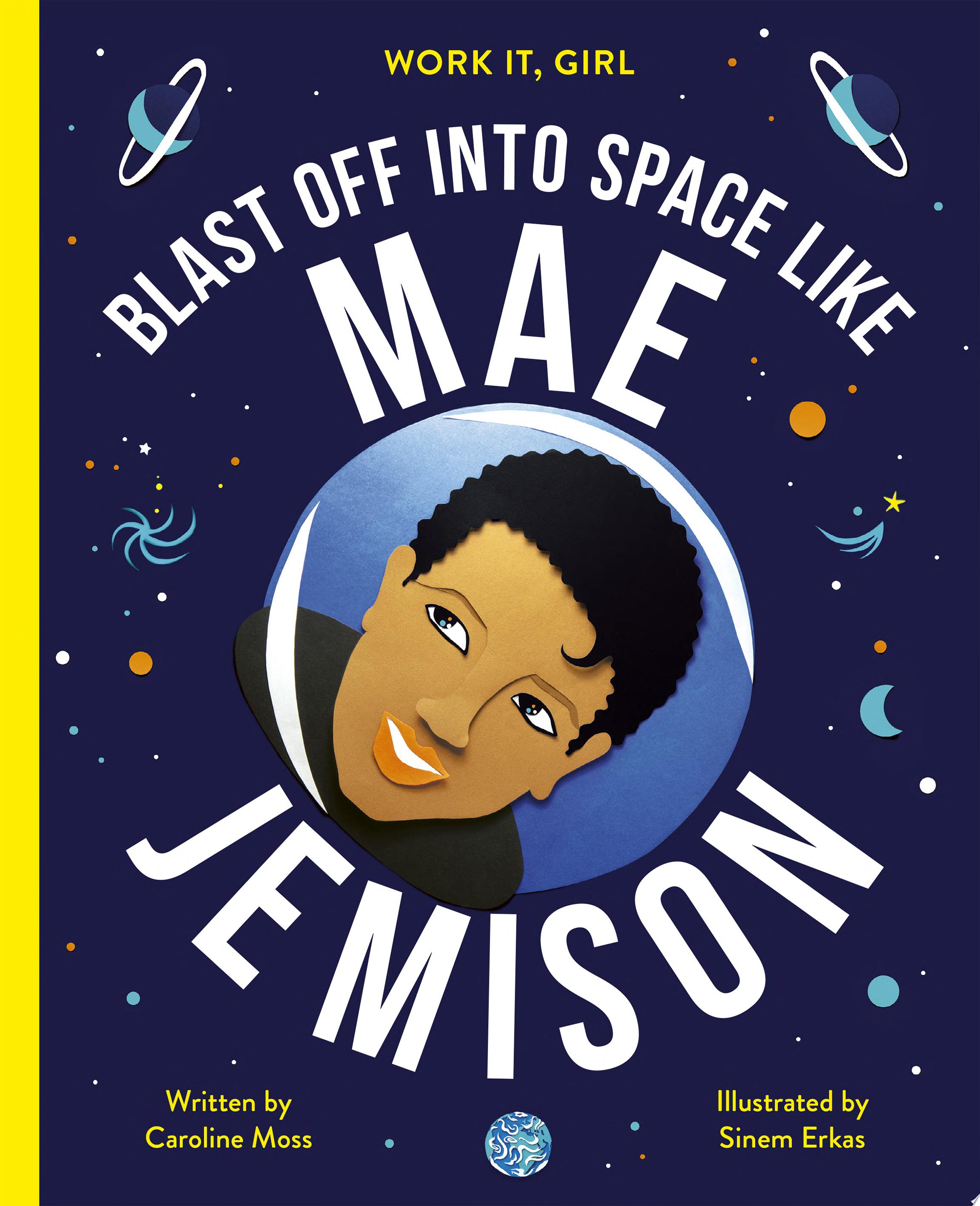 Image for "Work It, Girl: Mae Jemison"