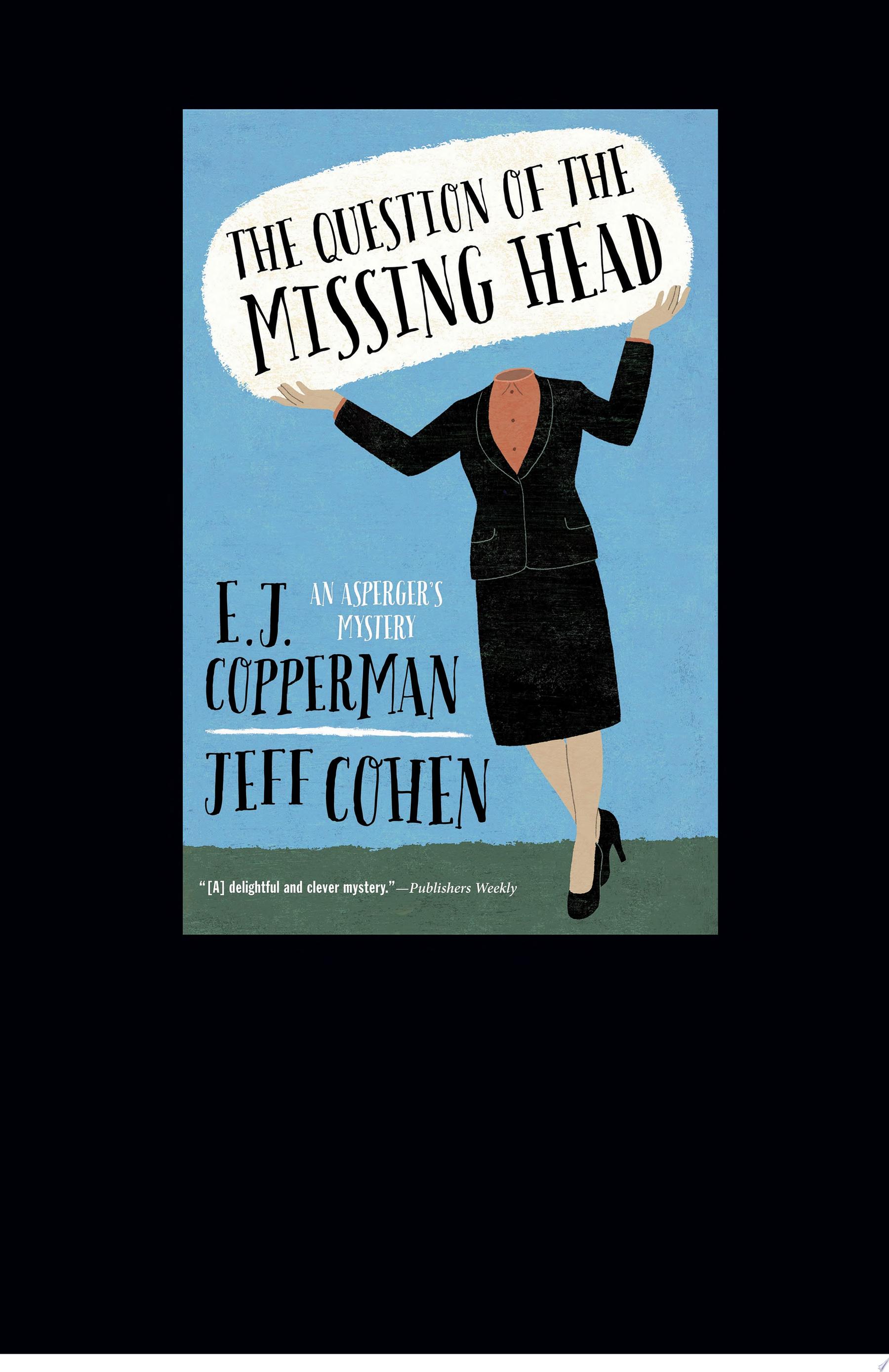 Image for "The Question of the Missing Head"